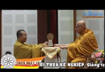 Kinh Trung Bộ 57 – Người Thừa Kế Nghiệp – Thích Nhật Từ kinh trung bo 57 nguoi thua ke n