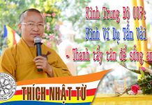 Kinh Trung Bộ 7 (Kinh Ví Dụ Tấm Vải) – Thanh tẩy tâm để sống an vui (06/03/2005) – Thích Nhật Từ kinh trung bo 7 kinh vi du tam v