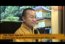 Kinh Vô Lượng Thọ 3 – 48 Lời Nguyện Của Đức Phật A Di Đà – Thích Nhật Từ kinh vo luong tho 3 48 loi nguye