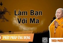 Làm Bạn Với Ma – Thích Phước Tiến lam ban voi ma thich phuoc tien