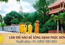 Làm Thế Nào Để Sống Hạnh Phúc Hơn – Thích Viên Giác lam the nao de song hanh phuc ho