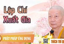Lập Chí Xuất Gia – Thích Trí Quảng lap chi xuat gia thich tri quang