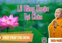 Lễ Hằng Thuận Tại Chùa – Thích Phước Tiến le hang thuan tai chua thich phu