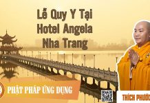 Lễ Quy Y Tại Khách Sạn Angela (Nha Trang) – Thích Phước Tiến le quy y tai khach san angela nh