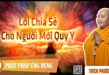Lời Chia Sẻ Cho Người Mới Quy Y – Thích Phước Tiến loi chia se cho nguoi moi quy y