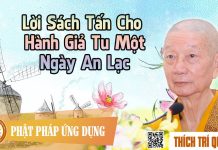 Lời Sách Tấn Cho Hành Giả Tu Một Ngày An Lạc (KT01) – Thích Trí Quảng loi sach tan cho hanh gia tu mot