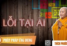 Lỗi Tại Ai – Thích Phước Tiến loi tai ai thich phuoc tien
