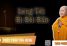 Lòng Tốt Bị Bôi Bẩn (The Kindness Is Smeared) – Thích Phước Tiến long tot bi boi ban the kindness