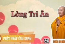 Lòng Tri Ân – Thích Phước Tiến long tri an thich phuoc tien