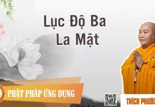 Lục Độ Ba La Mật – Thích Phước Tiến luc do ba la mat thich phuoc tie