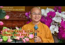 Mười Nền Tảng Niềm Tin Trong Đạo Phật – Thích Nhật Từ muoi nen tang niem tin trong dao