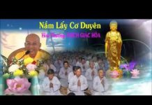 Nắm Lấy Cơ Duyên – Thích Giác Hóa nam lay co duyen thich giac hoa