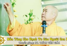 Nền Tảng Cho Hạnh Tu Của Người Con Phật – Thích Viên Giác nen tang cho hanh tu cua nguoi c