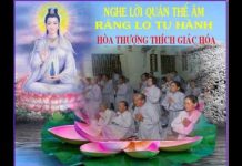 Nghe Lời Quán Thế Âm Ráng Lo Tu Hành – Thích Giác Hóa nghe loi quan the am rang lo tu