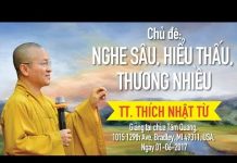Nghe Sâu – Hiểu Thấu – Thương Nhiều – Thích Nhật Từ nghe sau hieu thau thuong nhieu