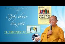 Nghệ Thuật Hòa Giải – Thích Nhật Từ nghe thuat hoa giai thich nhat t