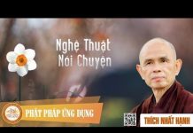 Nghệ Thuật Nói Chuyện – Thiên Thần Bảo Hộ – Thích Nhất Hạnh nghe thuat noi chuyen thien than