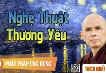 Nghệ Thuật Thương Yêu – Thích Nhất Hạnh nghe thuat thuong yeu thich nhat