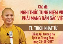 Nghi Thức Tụng Niệm Việt Phải Mang Bản Sắc Việt – Thích Nhật Từ nghi thuc tung niem viet phai ma