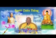 Người Chiến Thắng – Thích Giác Hóa nguoi chien thang thich giac hoa
