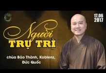 Người Trụ Trì – Thích Pháp Hòa nguoi tru tri thich phap hoa