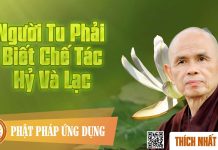 Người Tu Phải Biết Chế Tác Hỷ Và Lạc – Thích Nhất Hạnh nguoi tu phai biet che tac hy va