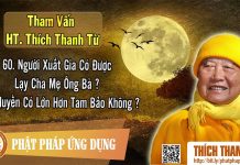 Người Xuất Gia Có Được Lạy Cha Mẹ Không, Cửu Huyền Thất Tổ Có Lớn Hơn Tam Bảo Không Tham vấn 60 nguoi xuat gia co duoc lay cha m
