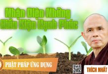 Nhận Diện Những Điều Kiện Hạnh Phúc – Thích Nhất Hạnh nhan dien nhung dieu kien hanh p
