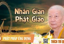 Nhân Gian Phật Giáo – Thích Trí Quảng nhan gian phat giao thich tri qu