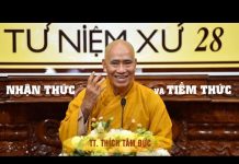 Nhận Thức Và Tiềm Thức – Thích Tâm Đức nhan thuc va tiem thuc thich tam