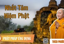 Nhất Tâm Niệm Phật – Thích Phước Tiến nhat tam niem phat thich phuoc t