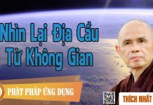 Nhìn Lại Địa Cầu Từ Không Gian – Thích Nhất Hạnh nhin lai dia cau tu khong gian t