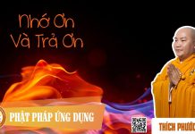 Nhớ Ơn Và Trả Ơn – Thích Phước Tiến nho on va tra on thich phuoc tie