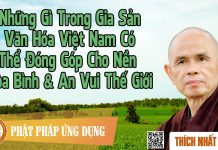 Những Gì Trong Gia Sản Văn Hóa Việt Nam Có Thể Đóng Góp Cho Nền Hòa Bình & An Vui Thế Giới nhung gi trong gia san van hoa v
