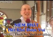 Niệm Phật Hết Khổ Được Vui – Thích Nữ Như Lan niem phat het kho duoc vui thich