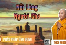 Nỗi Lòng Người Cha – Thích Phước Tiến noi long nguoi cha thich phuoc t