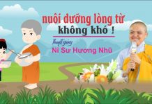 Nuôi dưỡng lòng từ không khó – Thích Nữ Hương Nhũ nuoi duong long tu khong kho thi