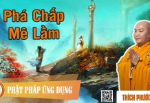 Phá Chấp Mê Lầm – Thích Phước Tiến pha chap me lam thich phuoc tien