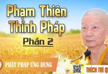 Phạm Thiên Thỉnh Pháp phần 2 – Thích Trí Quảng pham thien thinh phap phan 2 thi