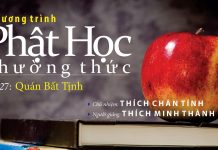 Phật Học Thường Thức Kỳ 27 – Quán Bất Tịnh – Thích Minh Thành phat hoc thuong thuc ky 27 quan