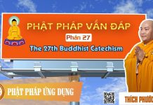 Phật Pháp Vấn Đáp 27 (The 27th Buddhist Catechism) – Thích Phước Tiến phat phap van dap 27 the 27th bu