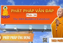 Phật Pháp Vấn Đáp 34 (KT65) (The 34th Buddhist Catechism) – Thích Phước Tiến phat phap van dap 34 kt65 the 34