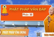 Phật Pháp Vấn Đáp Kỳ 35 – Thích Phước Tiến phat phap van dap ky 35 thich ph