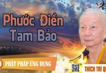 Phước Điền Tam Bảo – Thích Trí Quảng phuoc dien tam bao thich tri qua