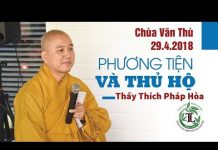 Phương Tiện và Thủ Hộ – Thích Pháp Hòa phuong tien va thu ho thich phap