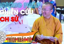 PPNC – Bài 14: phương pháp nghiên cứu lịch sử (16/11/2009) – TT Thích Nhật Từ ppnc bai 14 phuong phap nghien c