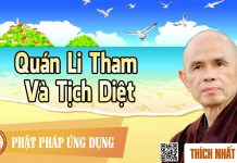 Quán Li Tham Và Tịch Diệt – Thích Nhất Hạnh quan li tham va tich diet thich
