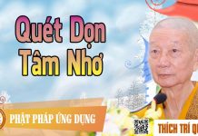 Quét Dọn Tâm Nhơ – Thích Trí Quảng quet don tam nho thich tri quang