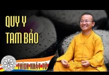 Quy y Tam Bảo – TT Thích Nhật Từ quy y tam bao tt thich nhat tu