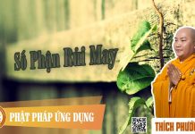 Số Phận Rủi May – Thích Phước Tiến so phan rui may thich phuoc tien